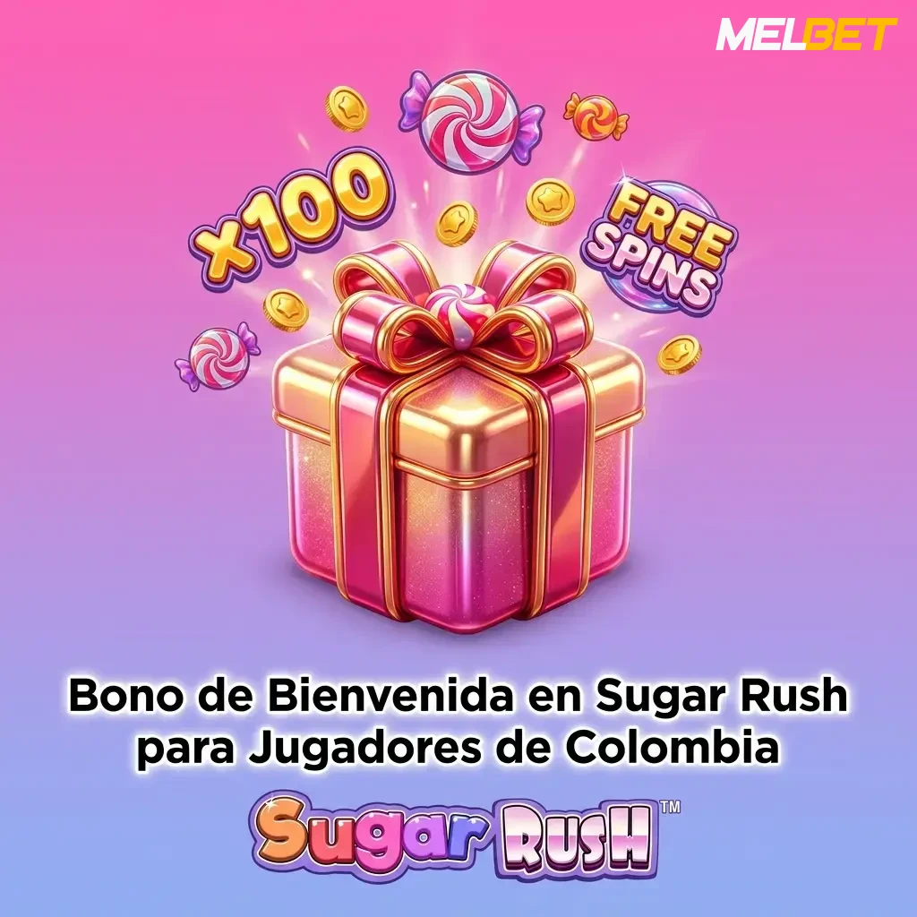 Bono de bienvenida Melbet hasta 4.377.450 COP y 220 giros gratis en Sugar Rush para jugadores de Colombia